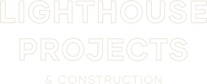 Lighthouse Projects & Construction
